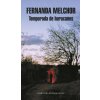 TEMPORADA DE HURACANES (MARIA FERNANDA MELCHOR PINTO)(Pevná)