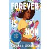 Forever Is Now