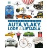 Autá, vlaky, lode a lietadlá. Obrazová encyklopédia dopravných prostriedkov - Clive Gifford
