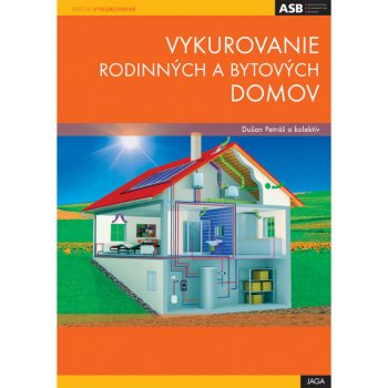 Vykurovanie rodinných a bytových domov - kolektív autorov