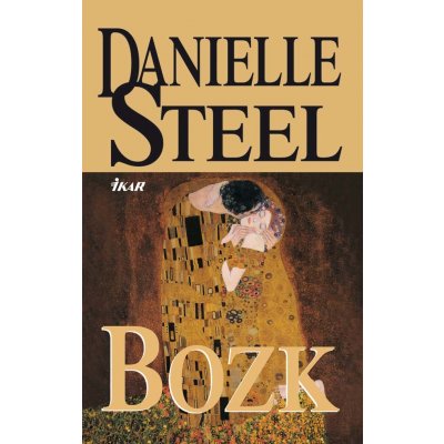 Bozk - Danielle Steelová