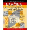 Nemčina pre samoukov a pre jazykové kurzy + CD (kolektív)