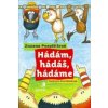 Hádám, hádáš, hádáme