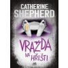 Vražda na hřišti - Catherine Shepherdová