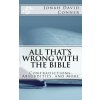 All That's Wrong with the Bible: Contradictions, Absurdities, and More: 2nd expanded edition (Jonah David Conner)(Brožovaná)
