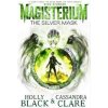 Magisterium: The Silver Mask - Cassandra Clare, Holly Black, Corgi Childrens