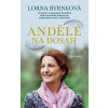 Andělé na dosah - Lorna Byrneová