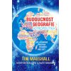Budoucnost geografie - Tim Marshall