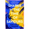 Sharks in the Time of Saviours