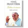 Pápež František: Želám ti úsmev