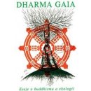 Dharma Gaia - Ekologie a buddhismus