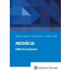 Mediácia odborná príprava - Dagmar Tragalová Jana Pružinská Vladimír Labáth