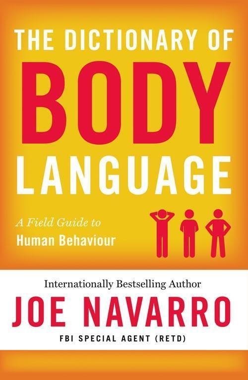 The Dictionary of Body Language - Joe Navarro