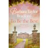 To Be the Best (Barbara Taylor Bradford)()