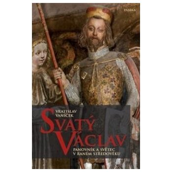 Svatý Václav - Vratislav Vaníček