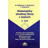 Matematika strednej školy v testoch 2 - M. Bálintová, Ľ. Burjanová, I. Viskupová