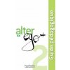 Alter Ego + (Annie Berthet,Béatrix Sampsonis,Catherine Hugot,Emmanuelle Daill,Véronique M Kizirian)(Brožovaná)