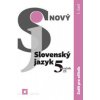 Nový Slovenský jazyk pre 5. ročník ZŠ - 1. časť - Zošit pre učiteľa - Jarmila Krajčovičová