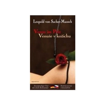 Venuše v kožichu / Venus im Pelz - Leopold von Sacher-Masoch