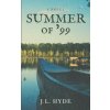 Summer of '99 (J.L. Hyde)(Brožovaná)