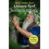 Unsere fünf heiligen Bäume (Wolf-Dieter Storl,Rébecca Kunz)(Pevná)