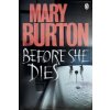 Before She Dies (Mary Burton)()