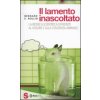 lamento inascoltato. La ricerca scientifica di fronte al dolore e alla coscienza animale