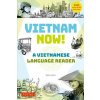 Vietnam Now! a Vietnamese Language Reader