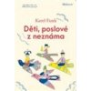 Děti, poslové z neznáma - Karel Funk