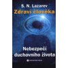Zdraví člověka Nebezpečí duchovního života - Lazarev S N