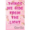 Things We Hide From The Light - Lucy Score
