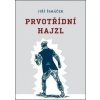 Prvotřídní hajzl - Jiří Šimáček