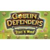 Goblin Defenders: Steel‘n’ Wood | PC Steam