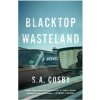 Blacktop Wasteland (COSBY S A)(Brožovaná)