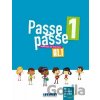Passe passe 1 A1.1: Livre éleve - Catherine Adam