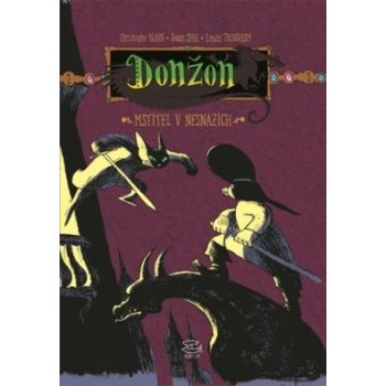 Donžon – Mstitel v nesnázích - Christophe Blain, Joann Sfar, Lewis Trondheim