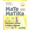 Matematika A - zošit 3 (Závislosti, vzťahy a práca s údajmi) - Katarína Žilkova, Tibor Marcinek, Martina Totkovičová