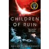 Children of Ruin (Adrian Tchaikovsky)(Brožovaná)