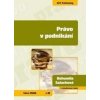 Právo v podnikání - 2. vydání - Bohumila Salachová