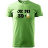 Je mi 40 pivo - Klasické pánske tričko vyššej gramáže - 3XL ( Trávová zelená )