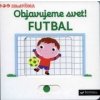 MiniPÉDIA – Objavujeme svet! Futbal