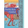 Písařská škola v Kalahari - Alexander McCall Smith