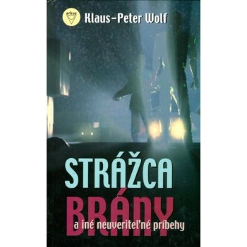 Strážca brány - K.P. Wolf