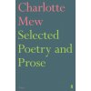 Selected Poetry and Prose (Charlotte Mew)(Brožovaná)