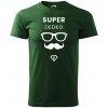 Handel Tričko - Super dedko Farba: fľaškovozelená, Veľkosť: XL, Strih oblečenia: pánsky