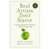 Real Artists Don't Starve (Jeff Goins)(Brožovaná)