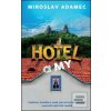 Hotel a my (Miroslav Adamec)