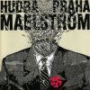 Hudba Praha - Maelstrom [CD]