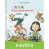 Olívia, dávaj pozor na ocka! - Radka Reviľáková