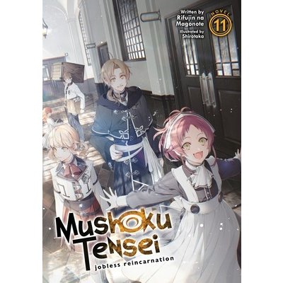 Mushoku Tensei: Jobless Reincarnation Light Novel Vol. 11
